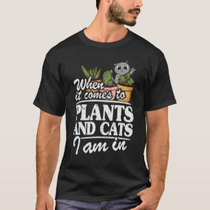 Camiseta Quando se trata de plantas e gatos, eu sou jardine