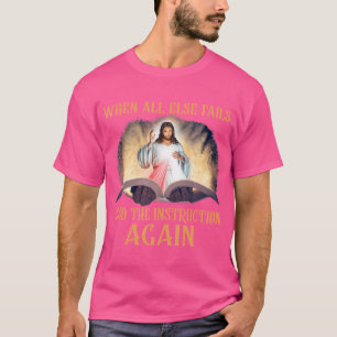 Camiseta Quando Todos Os Outros Falharem Leia A Instrução N