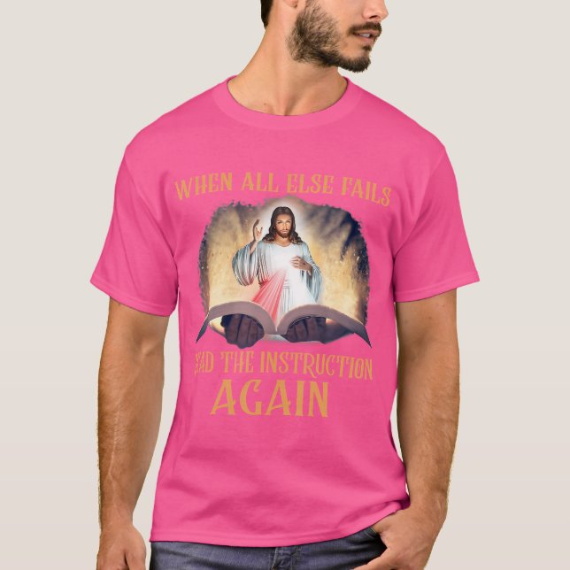 Camiseta Quando Todos Os Outros Falharem Leia A Instrução N (Frente)