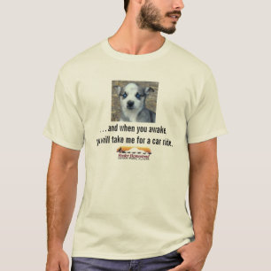 Camiseta Quando você acordar… o filhote de cachorro ronc
