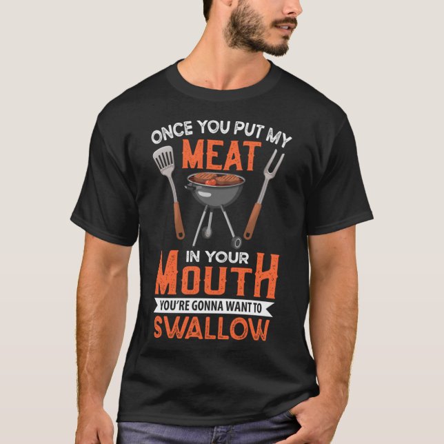 CAMISETA QUANDO VOCÊ COLOCAR MINHA CARNE NA BOCA (Frente)