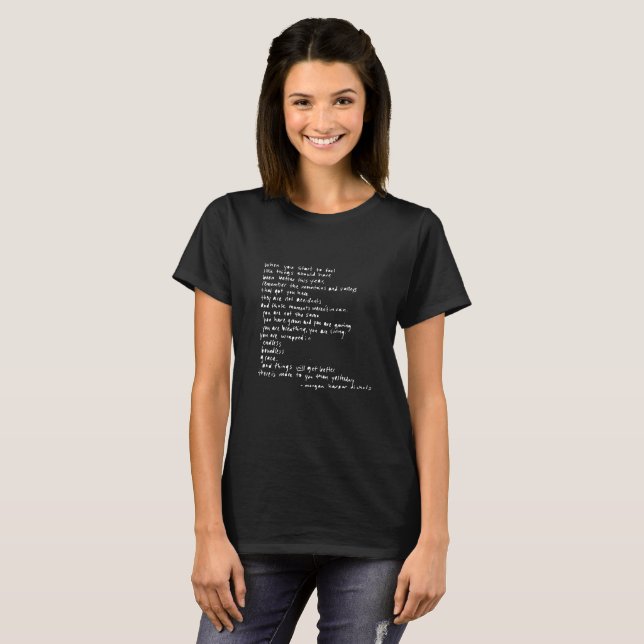 Camiseta quando você começa a sentir que as coisas deveriam (Frente Completa)