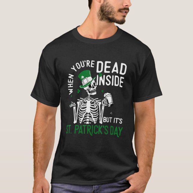Camiseta Quando você é Morto, mas é Dia de São Patrício S (Frente)