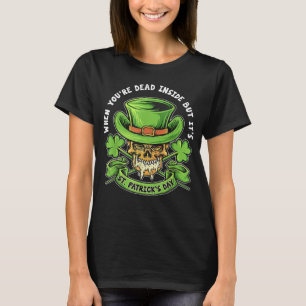 Camiseta Quando você é Morto, mas é Rua Dia de Patrick