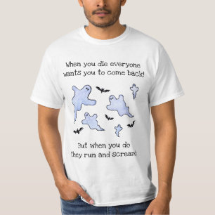 Camiseta Quando Você Morre