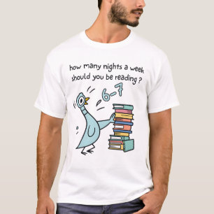 Camiseta Quantas Noites Por Semana Você Deve Estar Lendo? 6