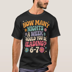 Camiseta Quantas Noites Por Semana Você Deve Estar Lendo o