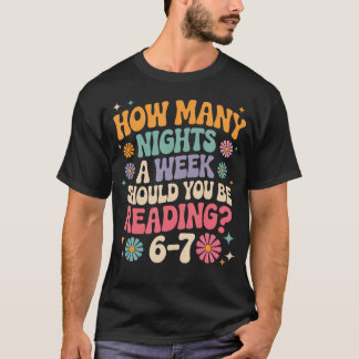 Camiseta Quantas Noites Por Semana Você Deve Estar Lendo o