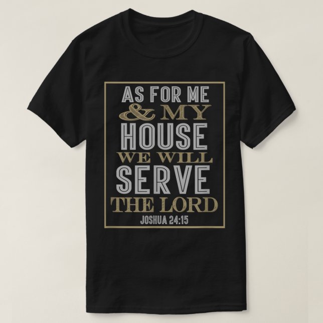 Camiseta Quanto A Mim, A Minha Casa Seremos O Senhor (Frente do Design)