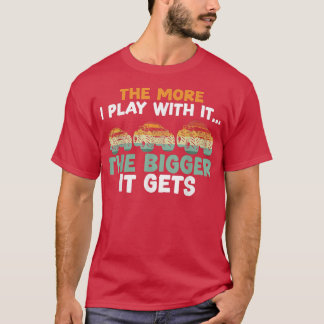 Camiseta Quanto Mais Brinco Com Ele, Maior Será O Monstro