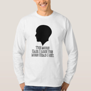 CAMISETA QUANTO MAIS CABELO EU PERDER MAIS CABEÇA EU TENHO.