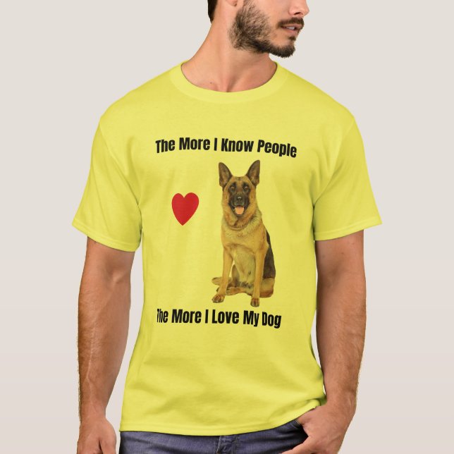 Camiseta Quanto Mais Eu Conheço Pessoas, Mais Eu Amo Minha  (Frente)