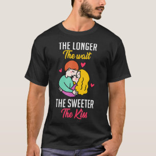 Camiseta Quanto mais longa a espera, mais doce é o primeiro