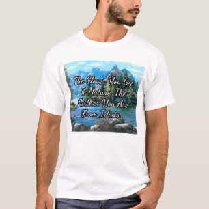 Camiseta Quanto mais perto chegamos à natureza...