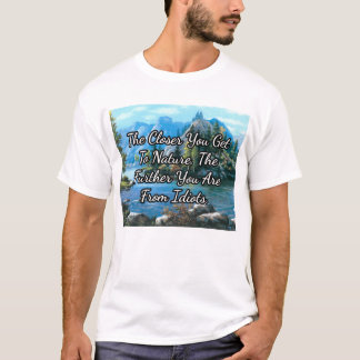 Camiseta Quanto mais perto chegamos à natureza...