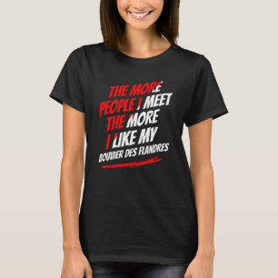Camiseta Quanto Mais Pessoas Encontro Bouviers des Flandres