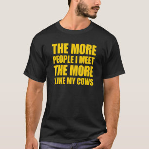 Camiseta Quanto Mais Pessoas Encontro, Mais Gosto Das Minha