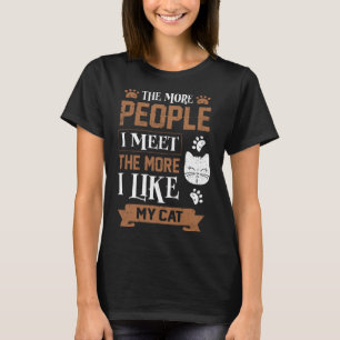 Camiseta Quanto Mais Pessoas Encontro, Mais Gosto Do Meu Ga