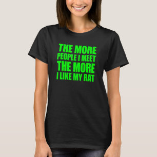 Camiseta Quanto Mais Pessoas Encontro, Mais Gosto Do Meu Ra