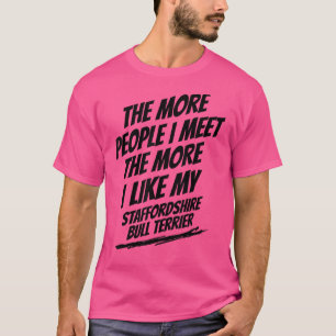 Camiseta Quanto Mais Pessoas Encontro Staffordshire Bull Te