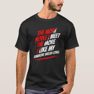 Camiseta Quanto Mais Pessoas Eu Conheço Amante de Corgi Div