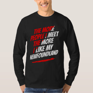 Camiseta Quanto Mais Pessoas Eu Conheço Newfoundland Cão En