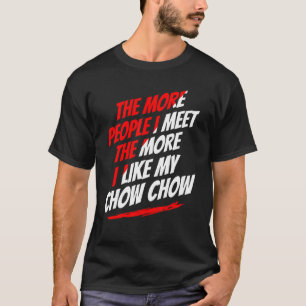 Camiseta Quanto Mais Pessoas Eu Encontro Chow Chow Engraçad