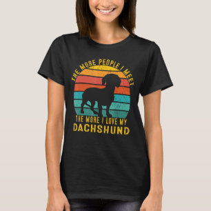 Camiseta Quanto Mais Pessoas Eu Encontro Mais Eu Amo Meu Da