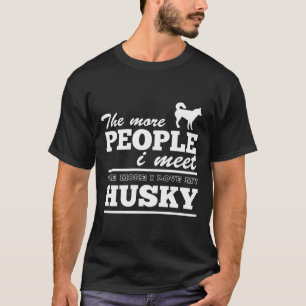 Camiseta Quanto Mais Pessoas Eu Encontro Mais Eu Amo Meu Ro