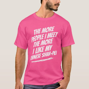 Camiseta Quanto Mais Pessoas Eu Encontro O Cão Engraçado Sh