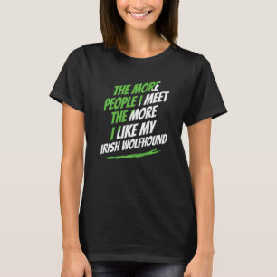 Camiseta Quanto Mais Pessoas Eu Encontro O Irlandês Wolfhou