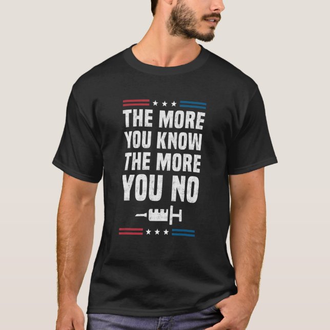 Camiseta Quanto mais você sabe, mais você não tem anti-vaci (Frente)