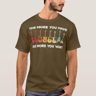 Camiseta Quanto Mais Você Tem Mais Você Quer, Guitarista Gu