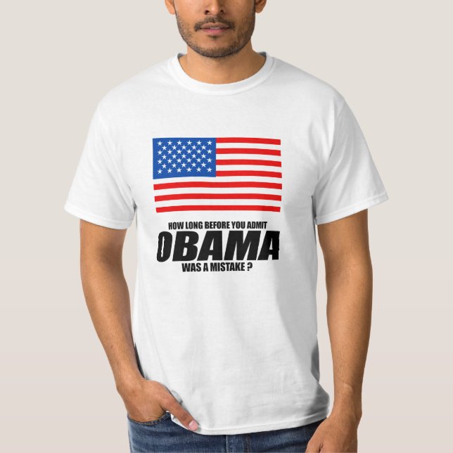 Camiseta Quanto tempo antes que você admitir Obama era um (Frente)