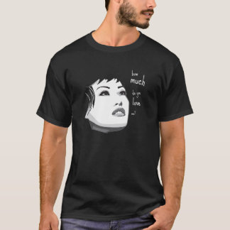 Camiseta quanto você me ama? ESCURO