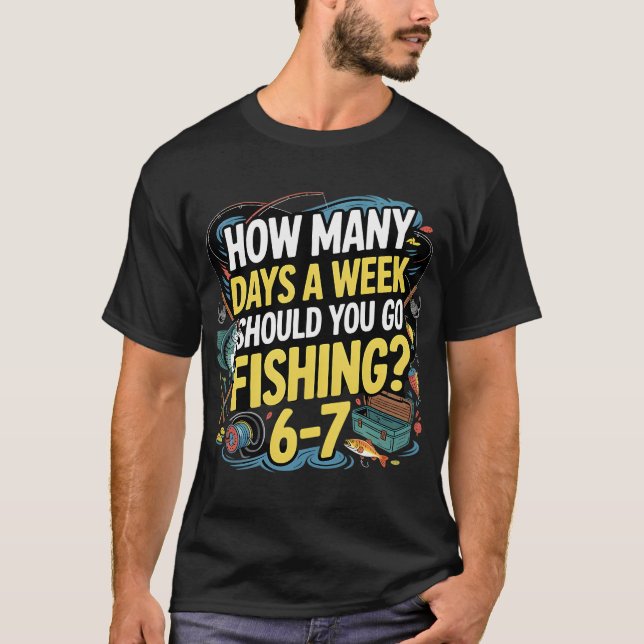 Camiseta Quantos Dias Você Deve Passar Pescando â€“ Meme pa (Frente)