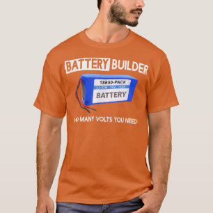 Camiseta Quantos Volts Você Precisa De Um Construtor De Bat