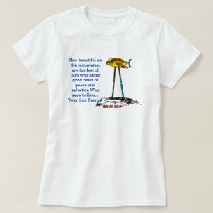 Camiseta Quão Belos Sobre As Montanhas São Os Pés