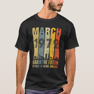 Camiseta Quarantine Edition Março De 1972 49O Aniversário P