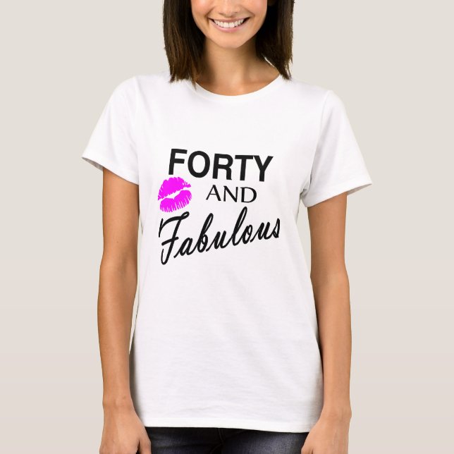 Camiseta Quarenta e fabuloso (Frente)