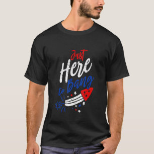 Camiseta Quarto De 4 De Julho, Estou Aqui Para Bang G