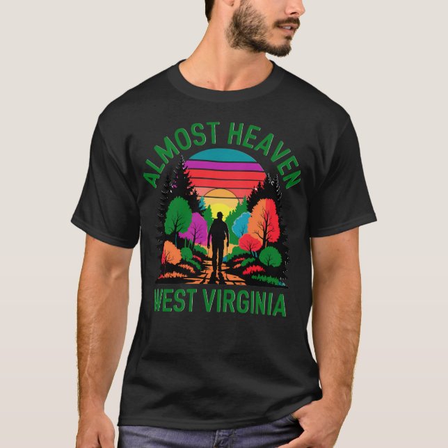 Camiseta Quase O Céu da Virgínia Ocidental me leva para cas (Frente)