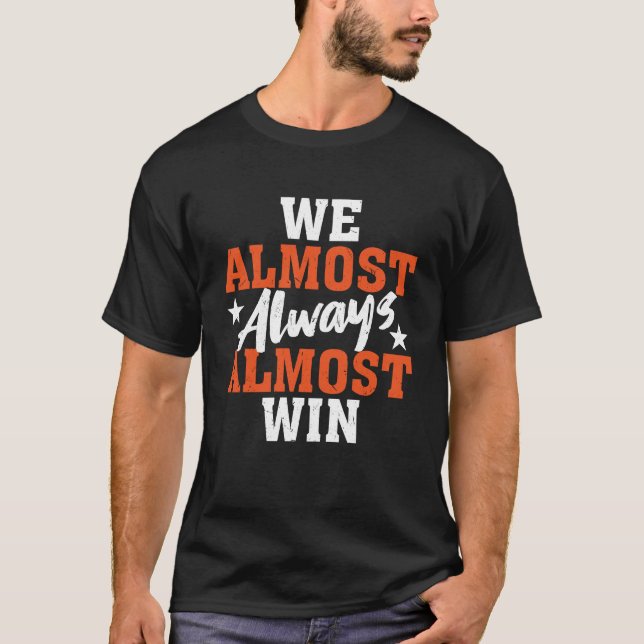 Camiseta Quase Sempre Ganhamos (Frente)