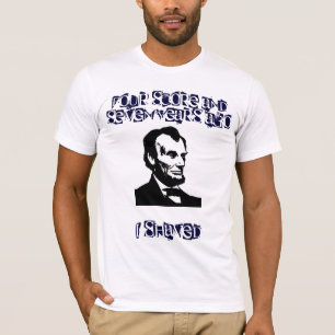 Camiseta Quatro contagens e sete anos há, eu barbeei