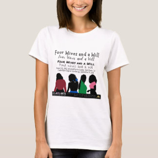 Camiseta Quatro Esposas e um Will Keepsaame Mulheres T-Shir