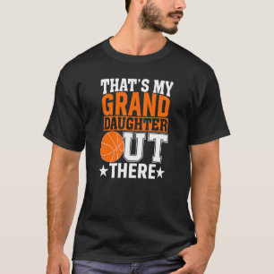 Camiseta Que 2019s Minha neta lá fora no basquete G