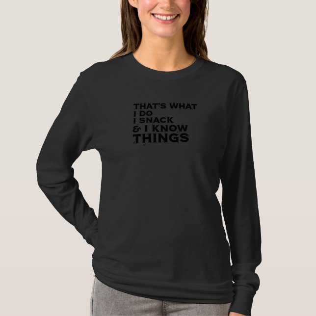 Camiseta Que 2019s O Que Eu Faço E Sei Coisas Aplicáveis (Frente)