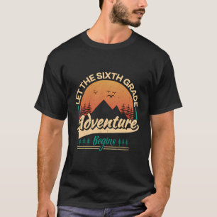 Camiseta Que A Aventura Do 6 comece No Sexto Grau
