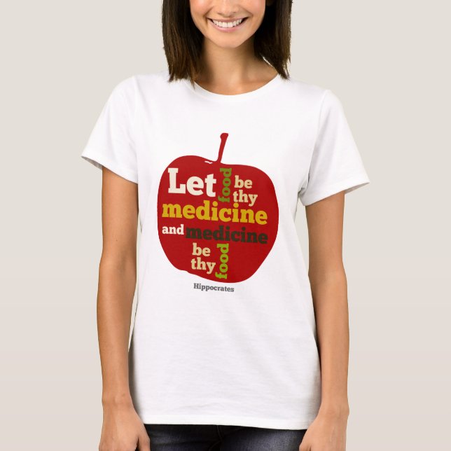 Camiseta Que a Comida seja a tua MAÇÃ de Medicina (Frente)