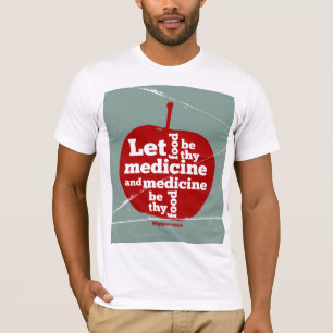 Camiseta Que a comida seja pela medicina Hipócrates